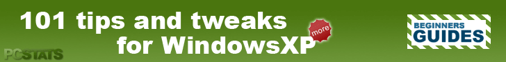 101 Tips and Tweaks for WindowsXP on PCSTATS