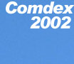Comdex 2002 Brief: New CPU's, New Chipsets