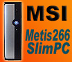 MSI Metis 266 Slim PC System Review