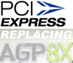 Introduction to PCI Express: the AGP8X Replacement - PCSTATS