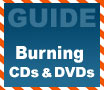 Beginners Guides: Burning CDs and DVDs