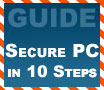 Beginners Guides: Ten Steps to a Secure PC