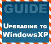 Beginners Guides: Upgrading Win98 to Windows XP