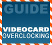 Beginners Guides: Overclocking the Videocard