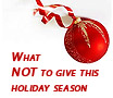 What NOT To Give This Holiday Season - PCSTATS