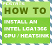 Beginners Guide: How To Install/Remove Intel Socket LGA1366 CPU and Heatsink - PCSTATS