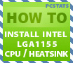 Beginners Guide: How To Install/Remove Intel Socket LGA1155 CPU and Heatsink  - PCSTATS