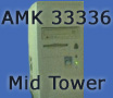 AMK 33336 Custom Mid Tower Case