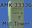 AMK 33336 Custom Mid Tower Case