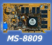 MSI MS-8809 Video Cards