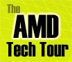 Report: Live From The AMD Tech Tour