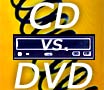 Pitting DVDs against CDs