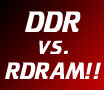 RDRAM vs. DDR RAM; Does it make a difference?